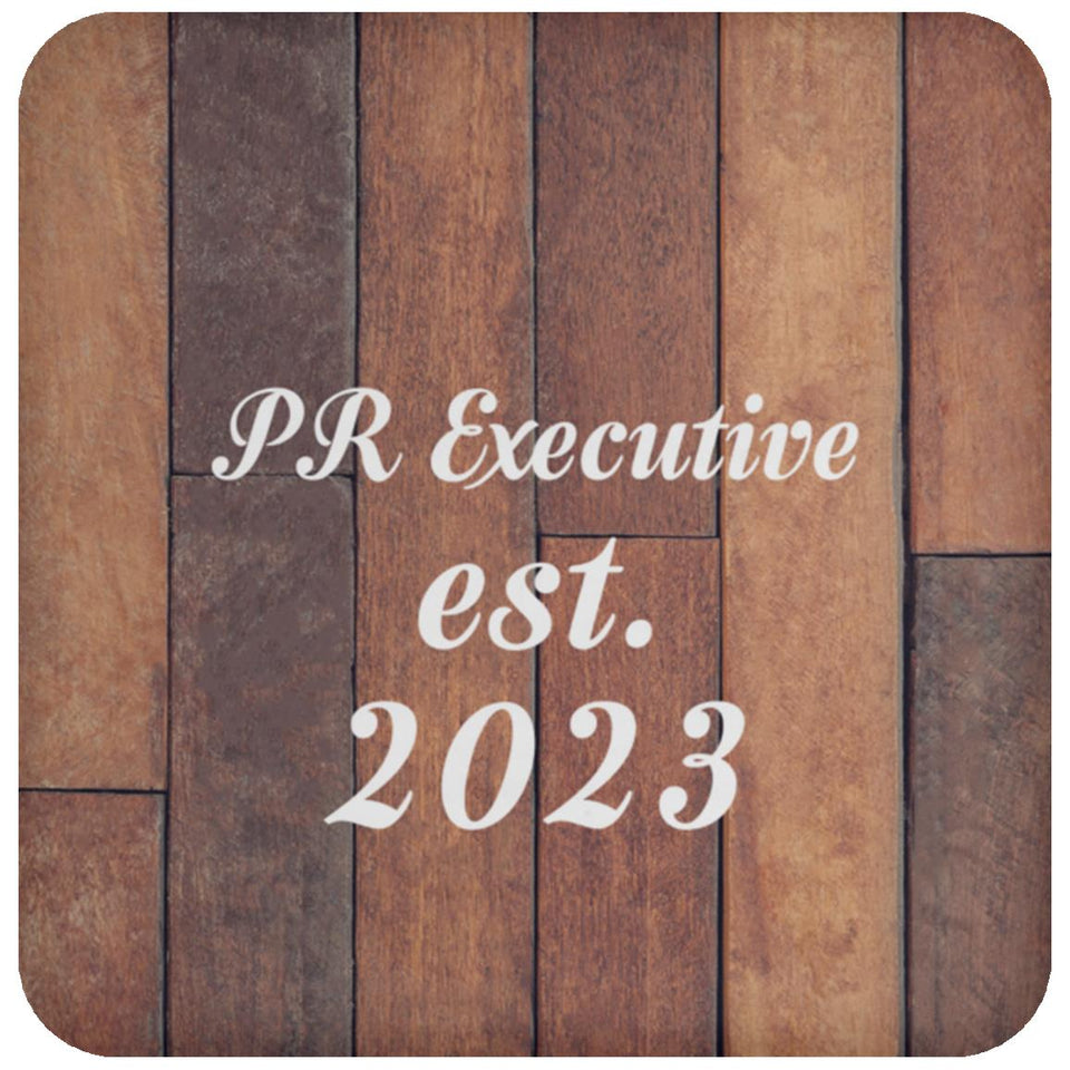 PR Executive Established Est. 2023 - Drink Coaster E