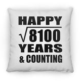 Happy 90th Anniversary Square Root of 8100 Years & Counting - Throw Pillow