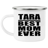 Tara Best Mom Ever - 12oz Camping Mug
