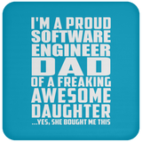 Proud Software Engineer Dad Of Awesome Daughter - Drink Coaster