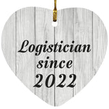 Logistician Since 2022 - Heart Ornament F