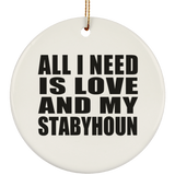 All I Need Is Love And My Stabyhoun - Circle Ornament