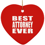 Best Attorney Ever - Heart Ornament