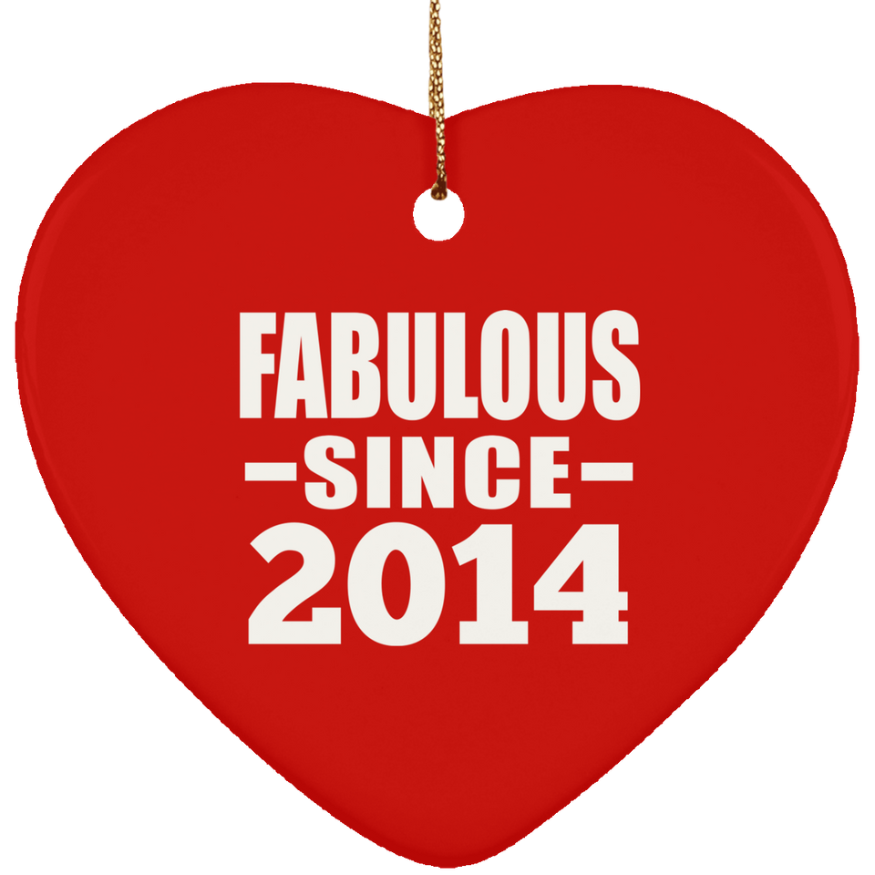 10th Birthday Fabulous Since 2014 - Heart Ornament