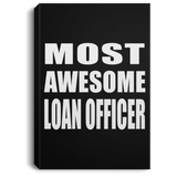 Most Awesome Loan Officer - Canvas Portrait
