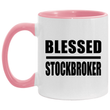 Blessed Stockbroker - 11oz Accent Mug Pink
