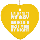 Airline Pilot By Day World's Best Mom By Night - Heart Ornament