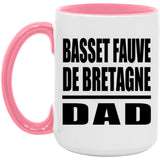 Basset Fauve De Bretagne Dad - 15oz Accent Mug Pink