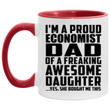 Proud Economist Dad Of Awesome Daughter - 11oz Accent Mug Red