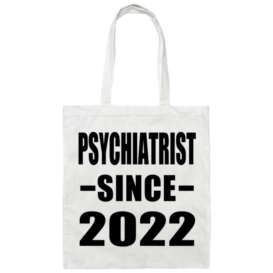 Psychiatrist Since 2022 - Tote Bag White