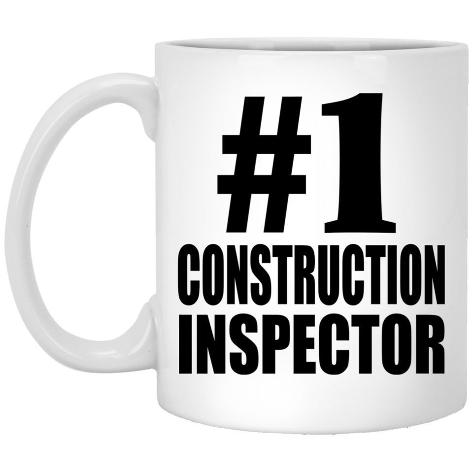 Number One #1 Construction Inspector - 11 Oz Coffee Mug
