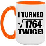 84th Birthday I Turned Square Root of 1764 Twice - 15oz Accent Mug Orange