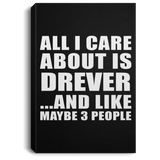 All I Care About Is Drever - Canvas Portrait