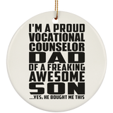 Proud Vocational Counselor Dad Of Awesome Son - Circle Ornament
