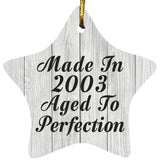 21st Birthday Made In 2003 Aged To Perfection - Star Ornament F