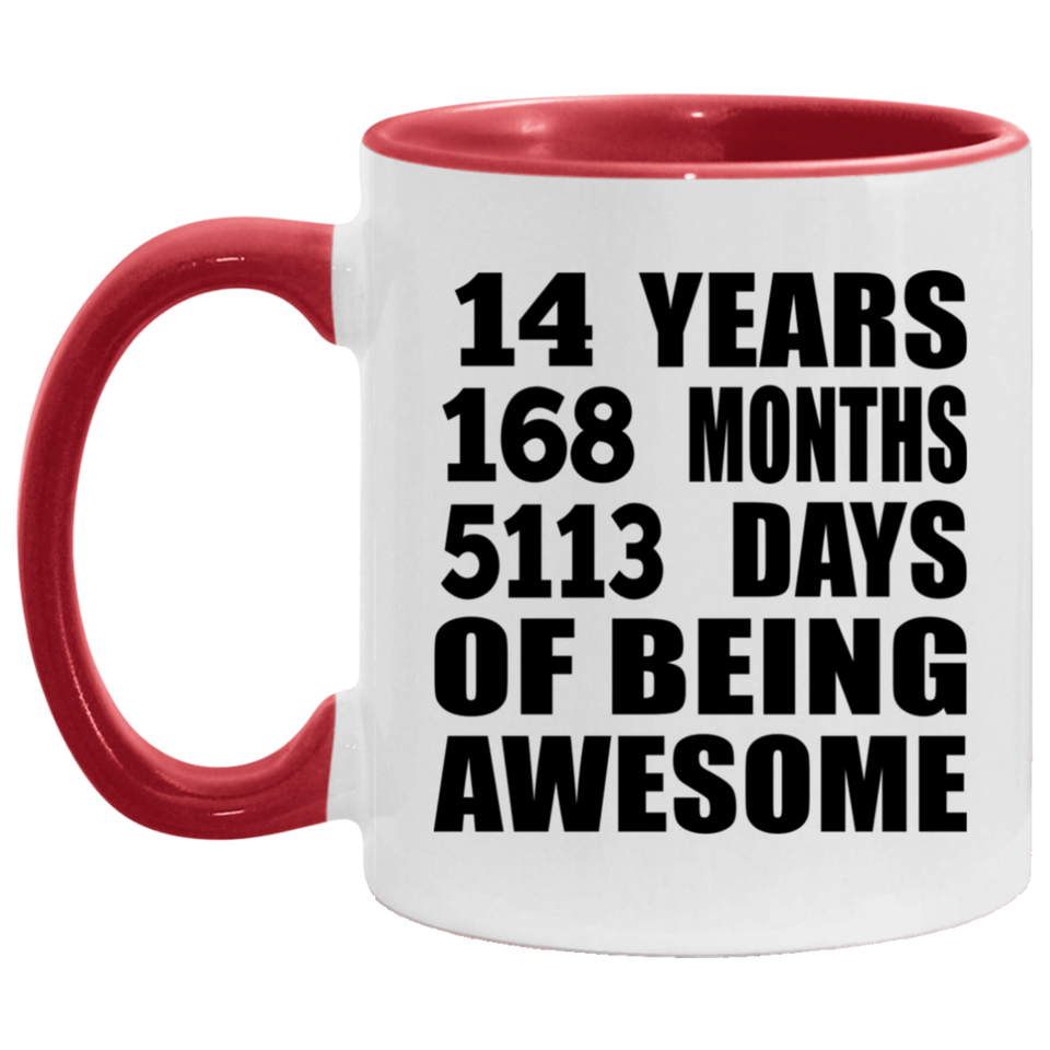 14th Birthday 14 Years 168 Months 5113 Days Of Awesome - 11oz Accent Mug Red