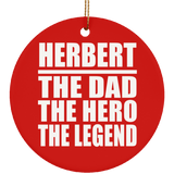 Herbert The Dad The Hero The Legend - Circle Ornament