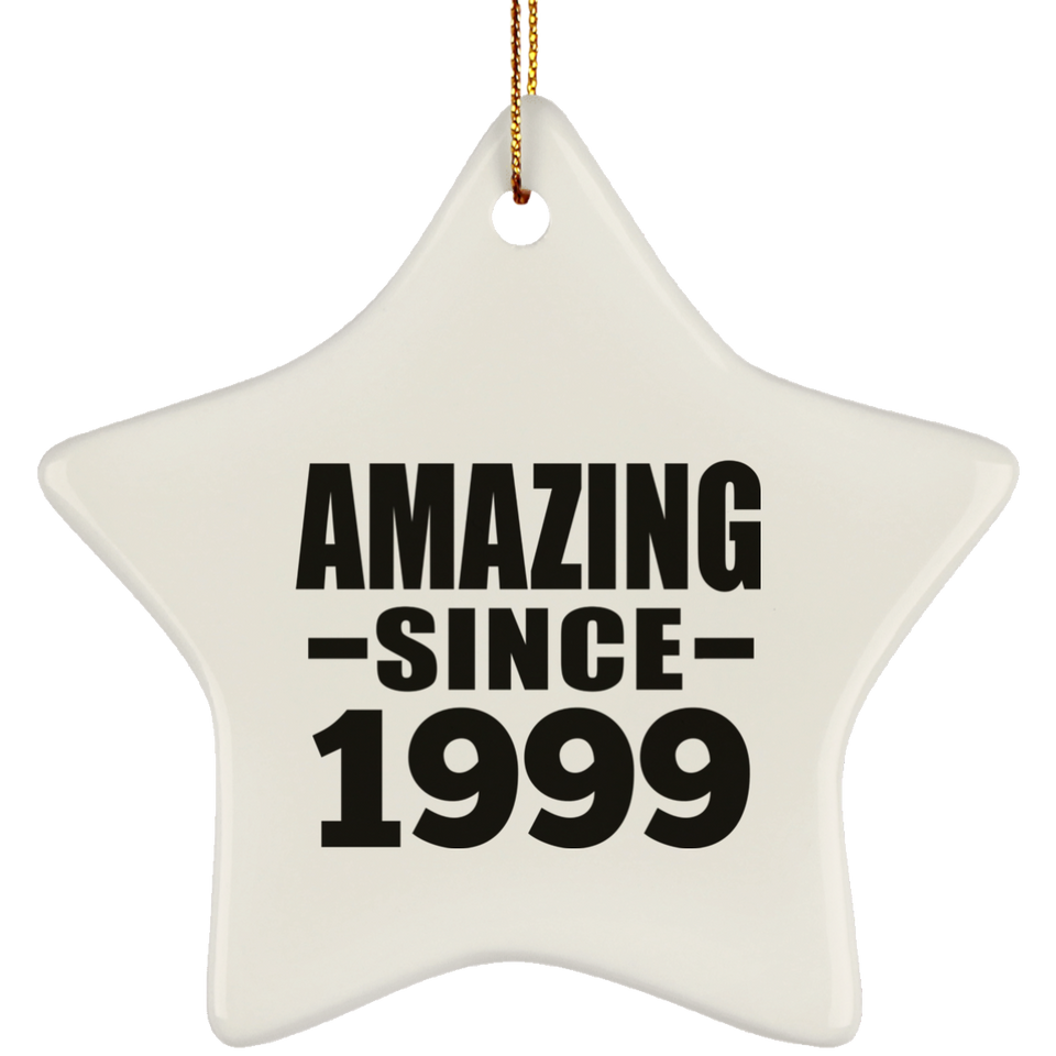 25th Birthday Amazing Since 1999 - Star Ornament