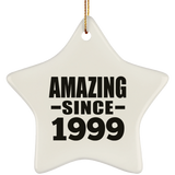 25th Birthday Amazing Since 1999 - Star Ornament