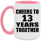 13th Anniversary Cheers To 13 Years Together - 15oz Accent Mug Pink