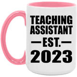 Teaching Assistant Established EST. 2023 - 15oz Accent Mug Pink