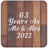 63rd Anniversary 63 Years As Mr & Mrs 2022 - Drink Coaster E