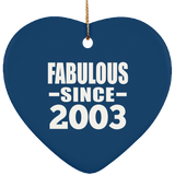 21st Birthday Fabulous Since 2003 - Heart Ornament