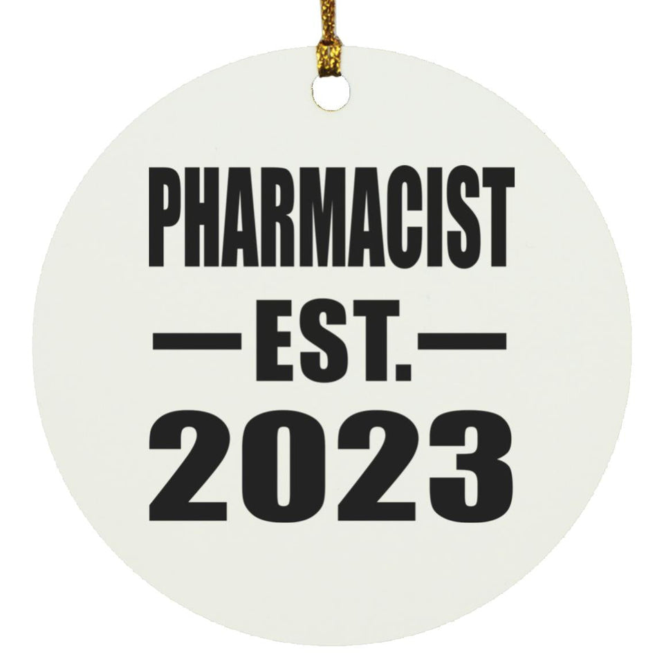 Pharmacist Established EST. 2023 - Circle Ornament