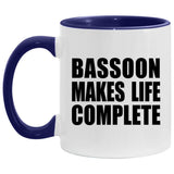 Bassoon Makes Life Complete - 11oz Accent Mug Purple