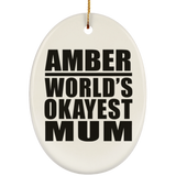 Amber World's Okayest Mum - Oval Ornament