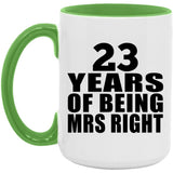 23rd Anniversary 23 Years Of Being Mrs Right - 15oz Accent Mug Green