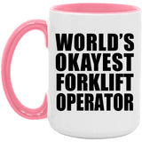 World's Okayest Forklift Operator - 15oz Accent Mug Pink