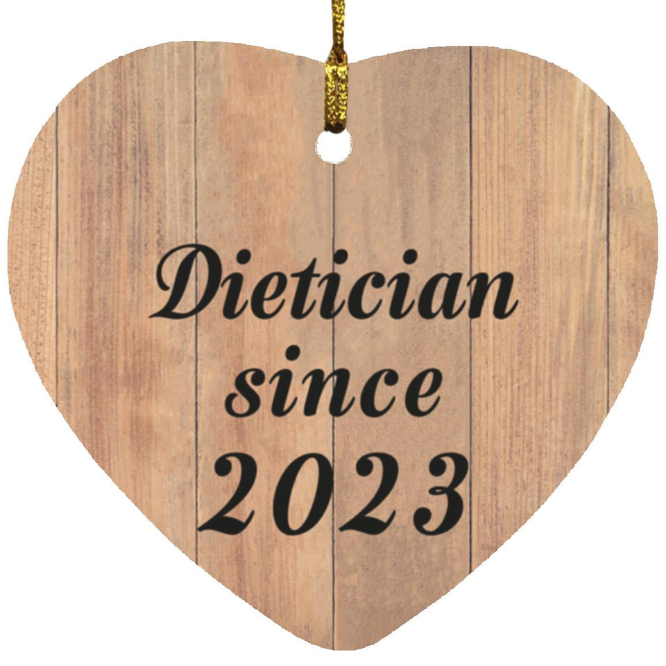 Dietician Since 2023 - Heart Ornament C