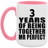 3rd Anniversary 3 Years Of Being Mr Perfect - 15oz Accent Mug Pink