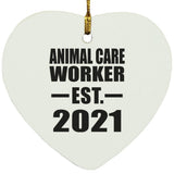 Animal Care Worker Established EST. 2021 - Heart Ornament