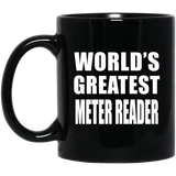 World's Greatest Meter Reader - 11 Oz Coffee Mug Black