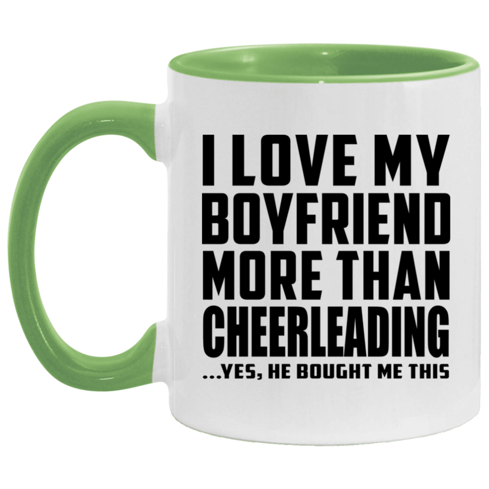 I Love My Boyfriend More Than Cheerleading - 11oz Accent Mug Green