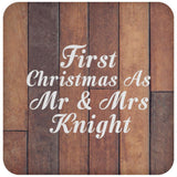 First Christmas As Mr & Mrs Knight - Drink Coaster E