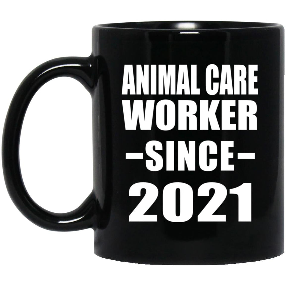 Animal Care Worker Since 2021 - 11oz Coffee Mug Black