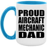 Proud Aircraft Mechanic Dad - 15oz Accent Mug Blue