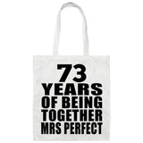 73rd Anniversary 73 Years Of Being Mrs Perfect - Tote Bag White