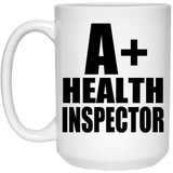 A+ Health Inspector - 15oz Coffee Mug