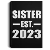 Sister Established EST. 2023 - Canvas Portrait