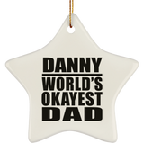 Danny World's Okayest Dad - Star Ornament
