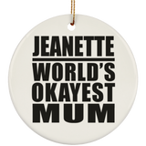 Jeanette World's Okayest Mum - Circle Ornament