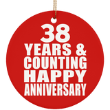 Happy 38th Anniversary 38 Years & Counting - Circle Ornament