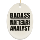 Badass Market Research Analyst - Oval Ornament