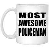Most Awesome Policeman - 11 Oz Coffee Mug