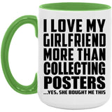 I Love My Girlfriend More Than Collecting Posters - 15oz Accent Mug Green