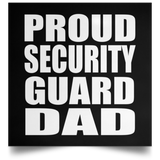 Proud Security Guard Dad - Poster Square